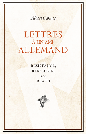 Resistance, Rebellion, and Death by Albert Camus