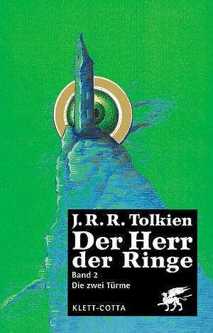 Die zwei Türme by J.R.R. Tolkien