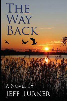 The Way Back by Jeffrey Turner
