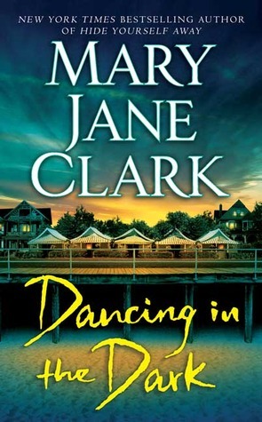 Dancing in the Dark by Mary Jane Clark
