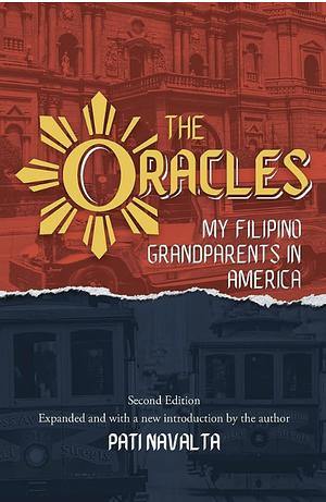 The Oracles: My Filipino Grandparents in America by Pati Navalta Poblete