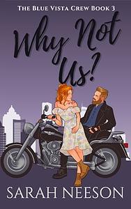 Why Not Us? by Sarah Neeson