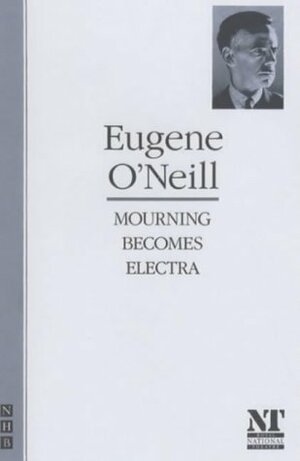 Mourning Becomes Electra by Eugene O'Neill
