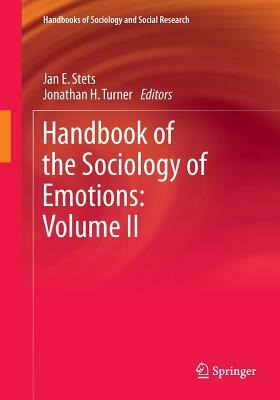 Handbook of the Sociology of Emotions: Volume II by 