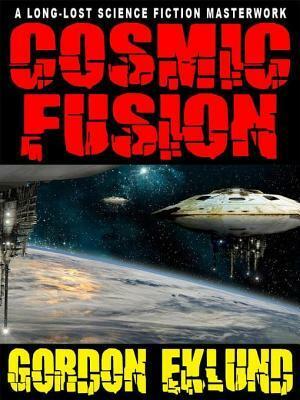 Cosmic Fusion by Gordon Eklund