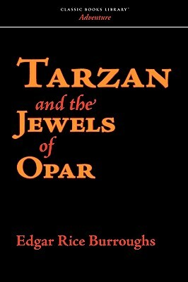 Tarzan and the Jewels of Opar by Edgar Rice Burroughs