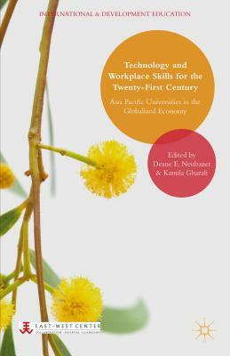 Technology and Workplace Skills for the Twenty-First Century: Asia Pacific Universities in the Globalized Economy by 