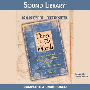 These Is My Words by Nancy E. Turner