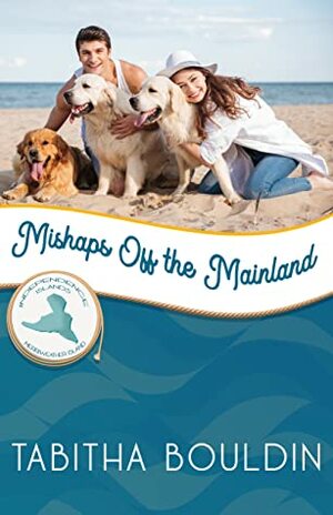 Mishaps Off the Mainland by Tabitha Bouldin