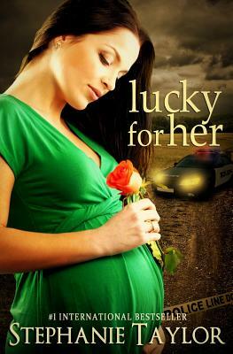 Lucky for Her by Stephanie Taylor