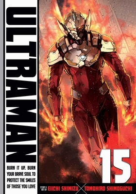 Ultraman, Vol. 15, Volume 15 by Eiichi Shimizu, Tomohiro Shimoguchi