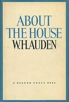 About the House by W.H. Auden