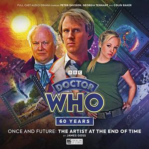 Doctor Who: The Artist at the End of Time by James Goss