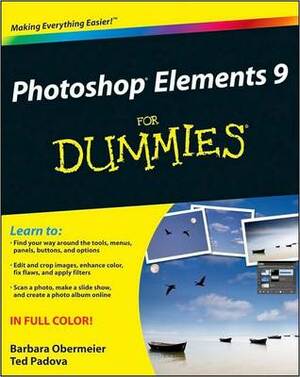 Photoshop Elements 9 for Dummies by Ted Padova, Barbara Obermeier