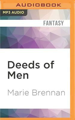 Deeds of Men: An Onyx Court Novella by Marie Brennan