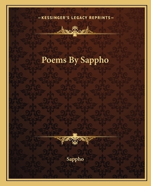 Poems by Sappho by Sappho