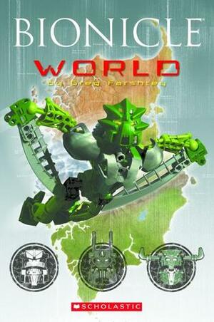 Bionicle World by Greg Farshtey