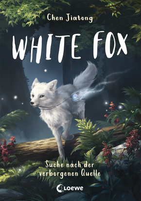 White Fox - Suche nach der verborgenen Quelle by Chen Jiatong