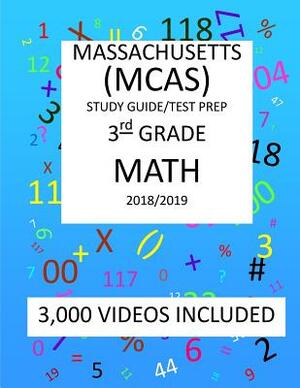 3rd Grade MASSACHUSETTS MCAS, 2019 MATH, Test Prep: 3rd Grade MASSACHUSETTS MCAS 2019 MATH Test Prep/Study Guide by Mark Shannon