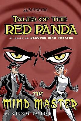 Tales of the Red Panda: The Mind Master by Gregg Taylor