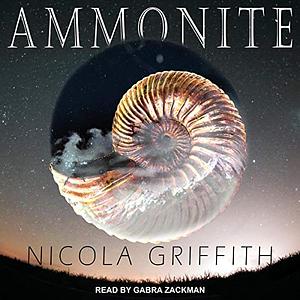 Ammonite by Nicola Griffith