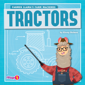 Tractors by Kirsty Holmes