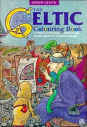The Celtic Colouring Book by Joseph Gervin
