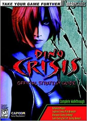 Dino Crisis Official Strategy Guide by Brady Games