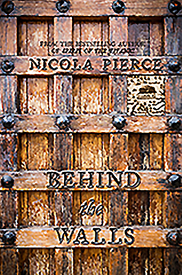 Behind the Walls: A City Besieged by Nicola Pierce