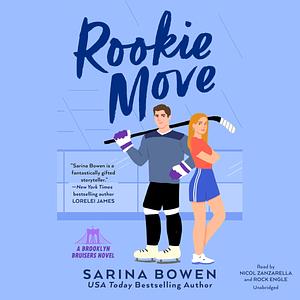 Rookie Move: The Brooklyn Bruisers Series, Book 1 by Rock Engle, Sarina Bowen