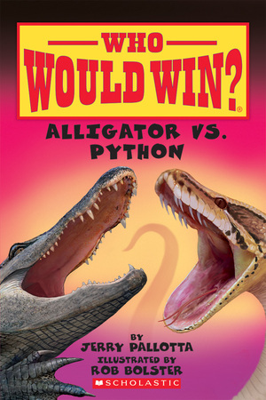 Who Would Win?Alligator vs Python by Jerry Pallotta