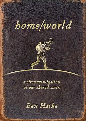 Home/World by Ben Hatke
