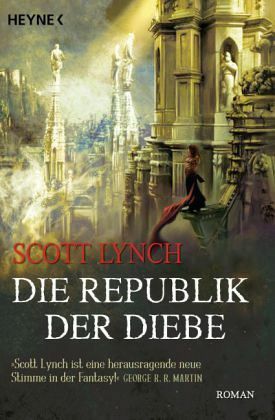 Die Republik der Diebe by Scott Lynch, Ingrid Herrmann-Nytko, Matthias Lühn