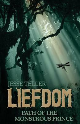 Liefdom: A Tale from Perilisc by Jesse Teller