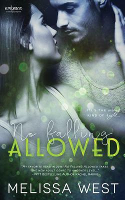 No Falling Allowed by Melissa West