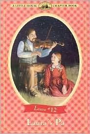 Laura's Pa by Renée Graef, Laura Ingalls Wilder