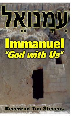 Immanuel: God with Us by Tim Stevens