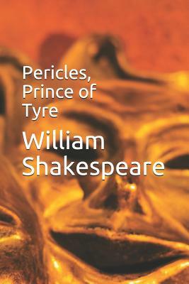 Pericles, Prince of Tyre by William Shakespeare