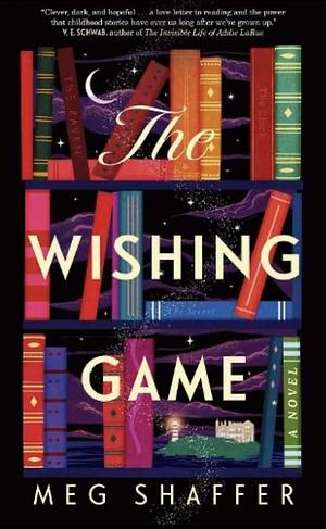 The Wishing Game by Meg Shaffer