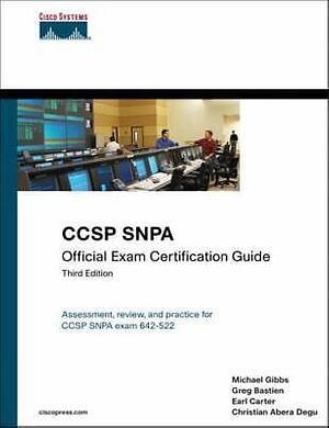 CCSP SNPA Official Exam Certification Guide by Michael Gibbs, Greg Bastien