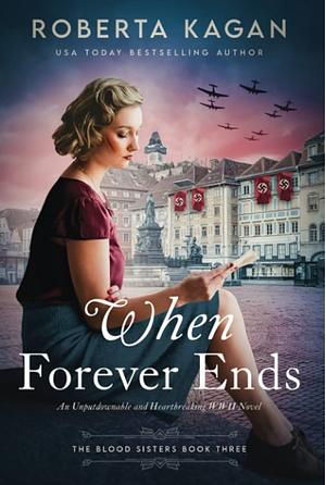 When Forever Ends by Roberta Kagan