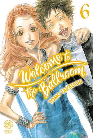 Welcome to the Ballroom, Tome 06 - Edition XTRA by Tomo Takeuchi