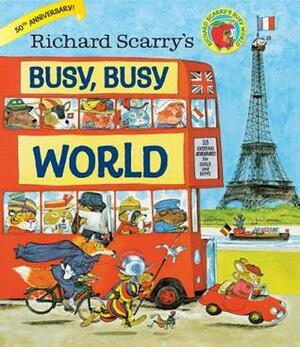 It's a Busy, Busy World by Richard Scarry