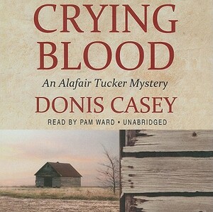 Crying Blood by Donis Casey
