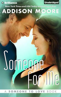 Someone for Me by Addison Moore