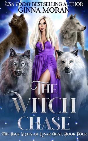 The Witch Chase by Ginna Moran