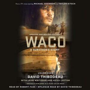 Waco: A Survivor's Story by David Thibodeau