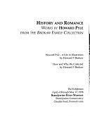 History and Romance: Works by Howard Pyle from the Brokaw Family Collection : the Exhibition, April 4 Through May 17, 1998, Brandywine River Museum, Brandywine Conservancy, Chadds Ford, Pennsylvania by Howard Pyle