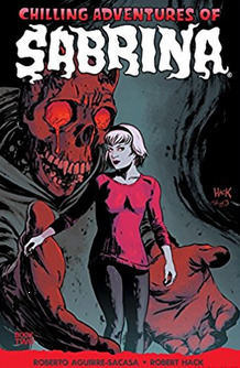 Chilling Adventures of Sabrina, Vol. 2 by Roberto Aguirre-Sacasa, Robert Hack