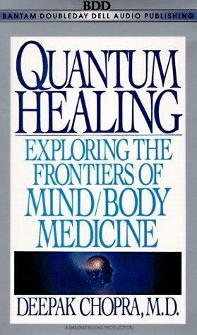 Quantum Healing by Deepak Chopra